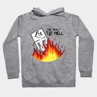 Ticket to Hell Hoodie